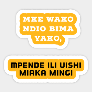 Mke wako ndio BIMA YAKO Sticker